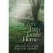 Every Path Leads Home: Opening to Your Spiritual Journey