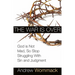 The War Is Over: God Is Not Mad, So Stop Struggling with Sin and Judgment