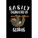 Easily Distracted By Sloths: Animal Nature Collection