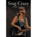 Sing Crazy: A Sheridan Nash Mystery