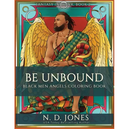 Be UnBound: Black Men Angels Coloring Book