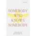 Somebody Who Knows Somebody