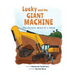 Lucky and the GIANT MACHINE: The Curious Mind of a Child
