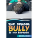 The School Bully Is My Brother