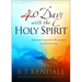 40 Days with the Holy Spirit: A Journey to Experience His Presence in a Fresh New Way