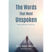 The Words That Went Unspoken: Walking Through Denial, Faith and Loss
