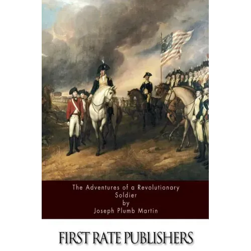 The Adventures Of A Revolutionary Soldier