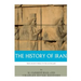 The History of Iran from Ancient Persia to the Ayatollahs