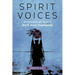 Spirit Voices: The Mysteries and Magic of North Asian Shamanism