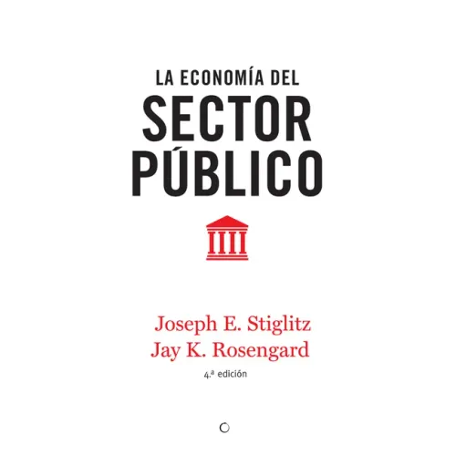 La Economía del Sector Público, 4th Ed.