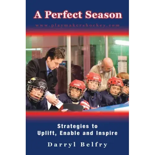 A Perfect Season: Strategies to Uplift, Enable and Inspire