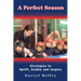 A Perfect Season: Strategies to Uplift, Enable and Inspire