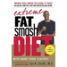 Extreme Fat Smash Diet: With More Than 75 Recipes