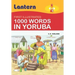 1000 Words in Yoruba: First Illustrated 100 Words in Yoruba