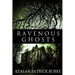 Ravenous Ghosts