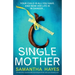 Single Mother: An absolutely unputdownable psychological thriller with a jaw-dropping twist