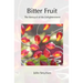 Bitter Fruit