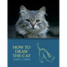 How to Draw the Cat (Reprint Edition)