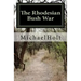 The Rhodesian Bush War
