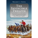 The Invincible Twelfth: The 12th South Carolina Infantry of the Gregg-McGowan Brigade, Army of Northern Virginia