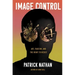 Image Control: Art, Fascism, and the Right to Resist