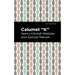 Calumet K