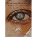 Moving Forward While Grieving: Healing Your Heart After the Death of a Parent
