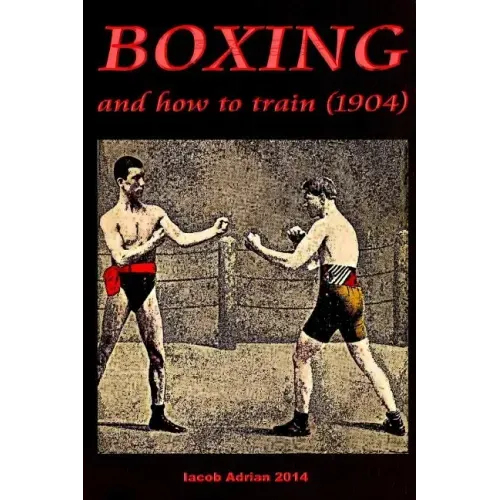 Boxing and how to train (1904)