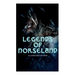 Legends of Norseland (Illustrated Edition): Valkyrie, Odin at the Well of Wisdom, Thor's Hammer, the Dying Baldur, the Punishment of Loki, the Darknes