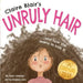 Claire Blair's Unruly Hair: A Curly-Girl Tale (Brown Hair)