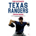 The Ultimate Texas Rangers Trivia Book: A Collection of Amazing Trivia Quizzes and Fun Facts for Die-Hard Rangers Fans!