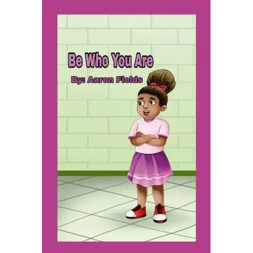 Be Who You Are