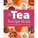 The Tea Recipe Book: 50 Hot and Iced Teas from Lattes to Bobas