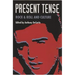 Present Tense: Rock & Roll and Culture