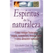 Espiritus de la naturaleza: Como mitigar huracanes, sequia, terremotos, inundaciones y otros desastres naturales