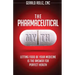 The Pharmaceutical Myth: Letting Food be Your Medicine is the Answer for Perfect Health