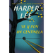 Ve Y Pon Un Centinela / Go Set a Watchman