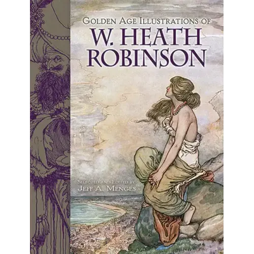Golden Age Illustrations of W. Heath Robinson