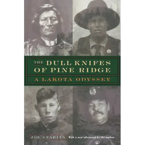 The Dull Knifes of Pine Ridge: A Lakota Odyssey
