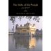 The Sikhs of the Punjab