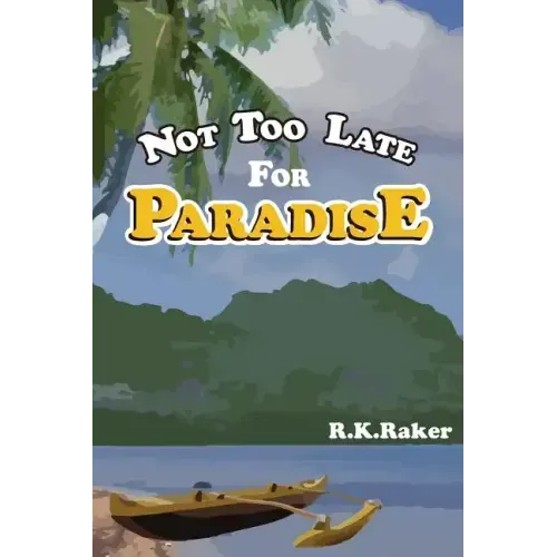 Not too late for Paradise