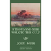 A Thousand-Mile Walk To The Gulf - Legacy Edition: A Great Hike To The Gulf Of Mexico, Florida, And The Atlantic Ocean
