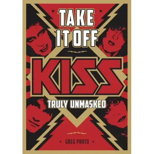 Take It Off: Kiss Truly Unmasked
