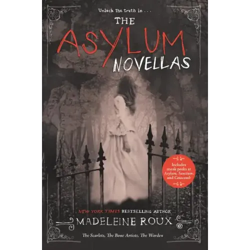 The Asylum Novellas: The Scarlets, the Bone Artists, the Warden