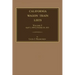 California Wagon Train Lists. Volume I