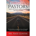Christian Pastors, Train the Local Church to Make Disciples of Jesus: How the mission, message, and man of the gospel transforms pastoral ministry and
