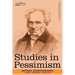 Studies in Pessimism