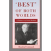 'Best' of Both Worlds -: A Tribute to a Great Medium