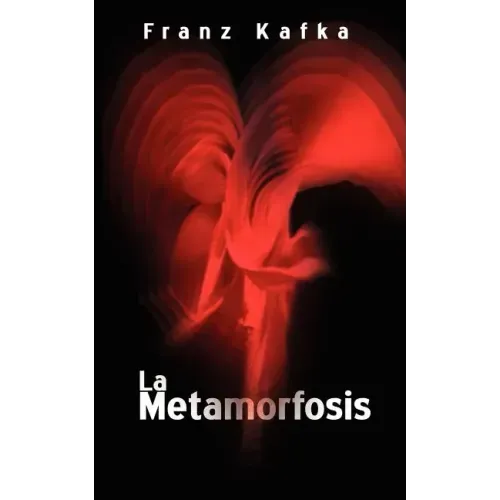 La Metamorfosis / The Metamorphosis