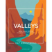 Valleys: Finding Courage, Conviction, and Confidence in Life's Low Points